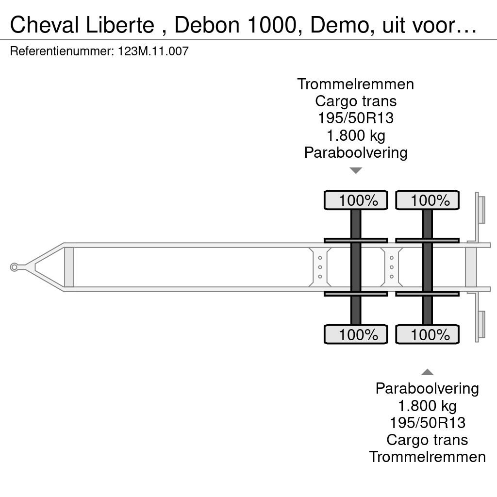 Cheval Liberte , Debon 1000, Demo, uit voorraad, compleet Autotreilerid