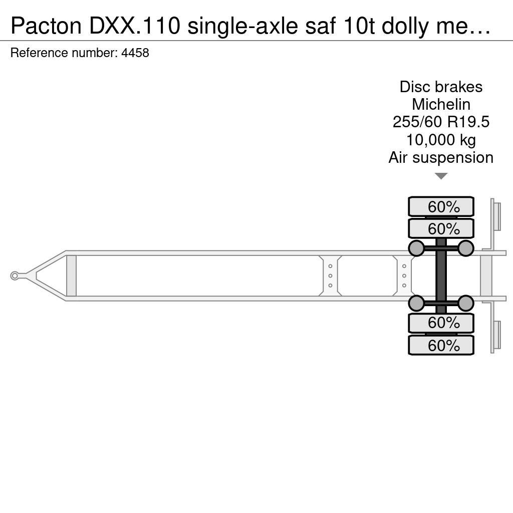 Pacton DXX.110 single-axle saf 10t dolly mega-lzv - mint Dollies and Dolly Trailers