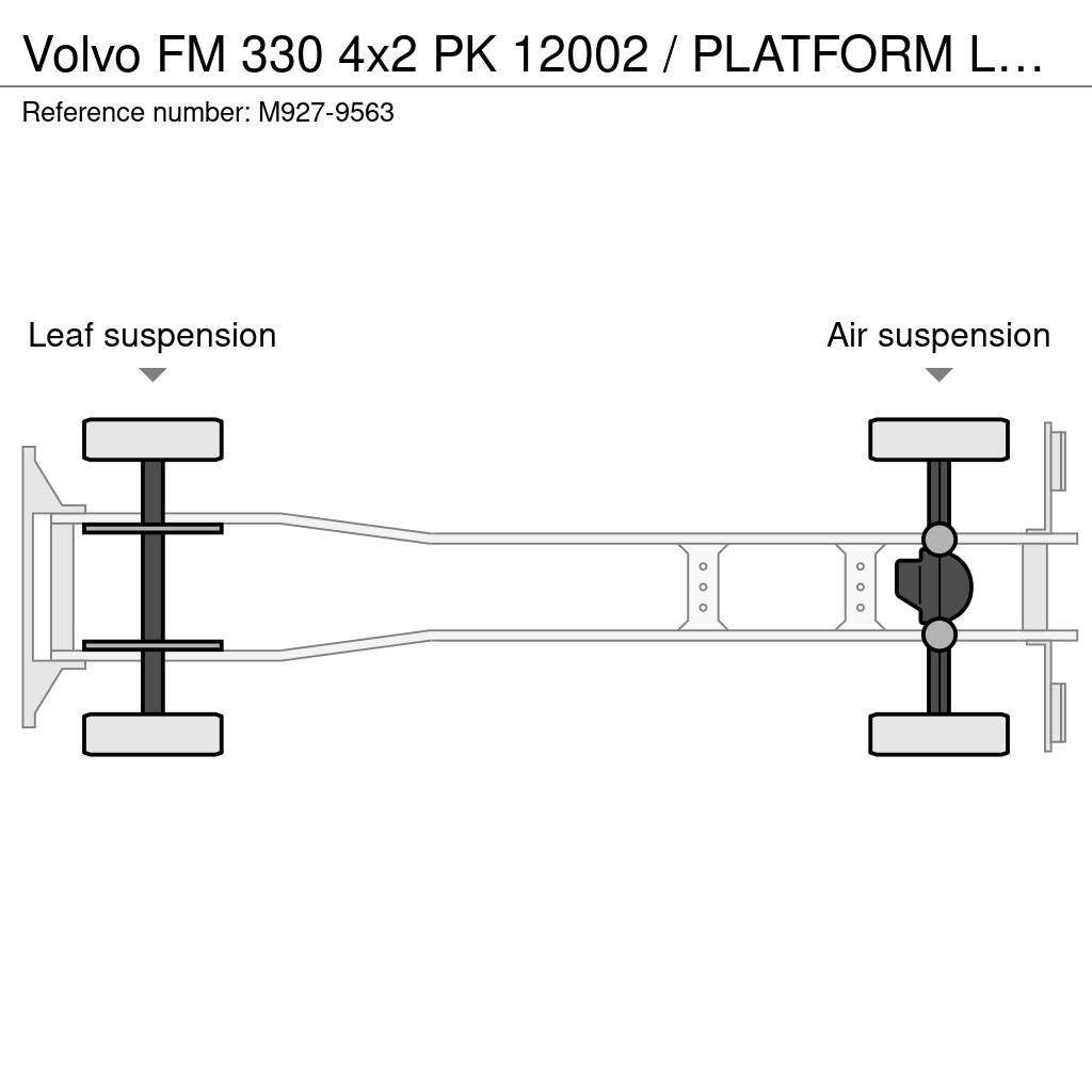 Volvo FM 330 4x2 PK 12002 / PLATFORM L=7509 mm Camiones grúa