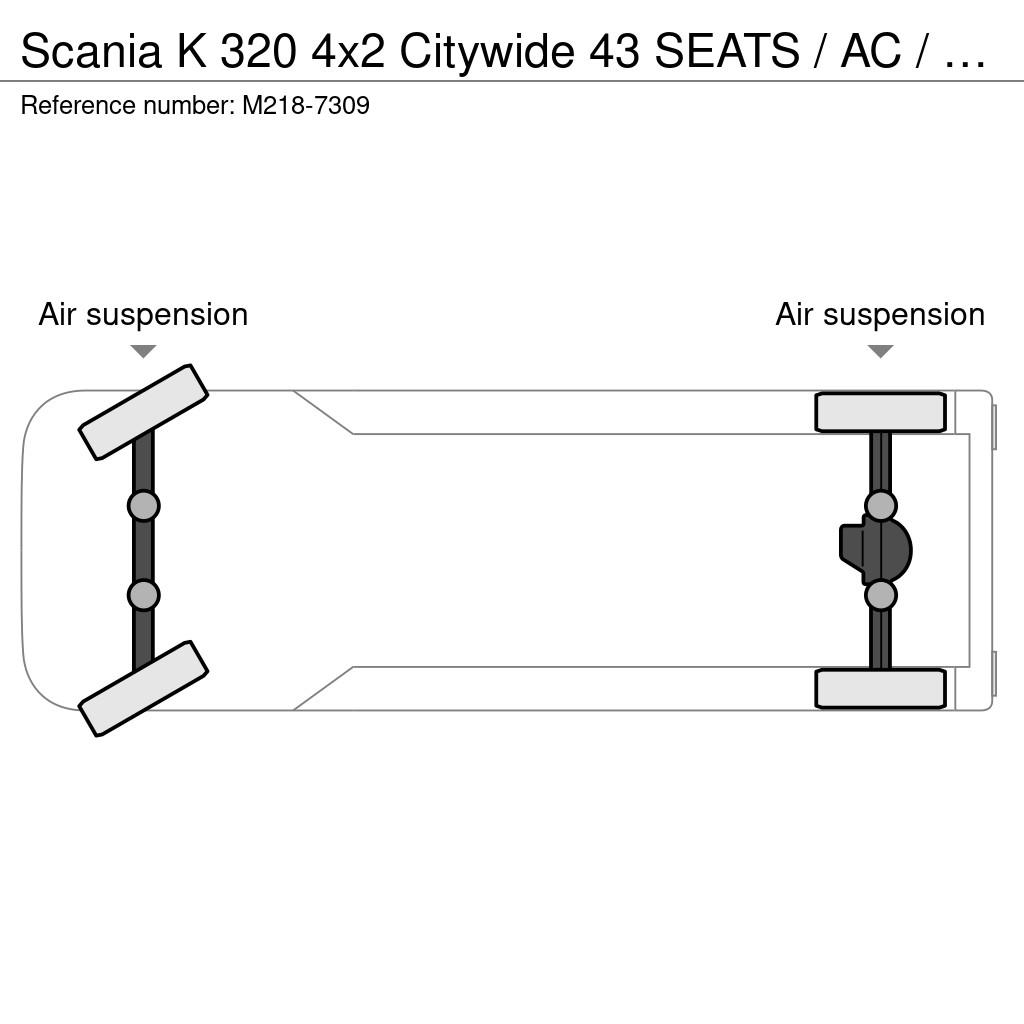 Scania K 320 4x2 Citywide 43 SEATS / AC / AUXILIARY HEATI 시내 버스
