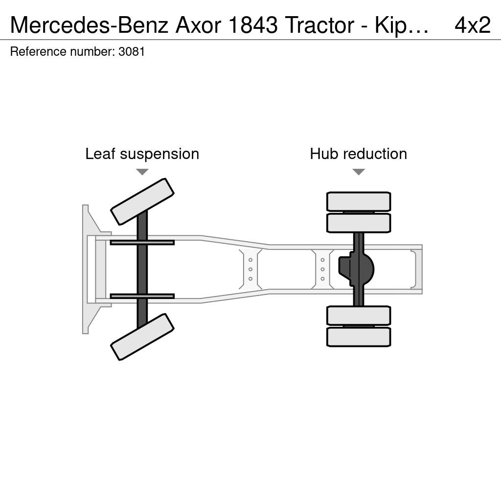 Mercedes-Benz Axor 1843 Tractor - Kipper Hydraulic - Big Axle - Vilcēji