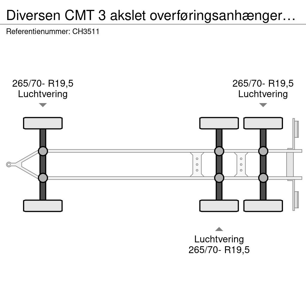 Diversen CMT 3 akslet overføringsanhænger 7-7,5 m Інші причепи