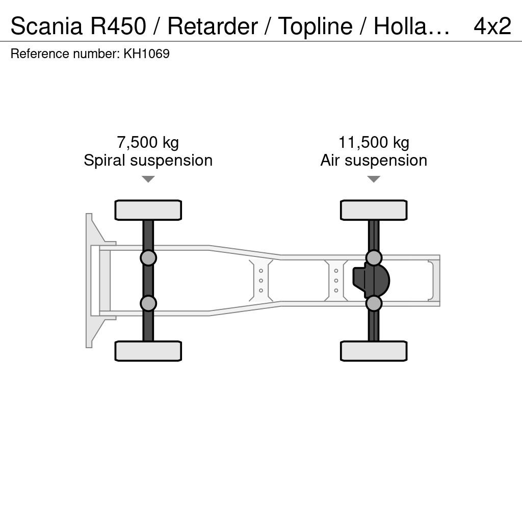 Scania R450 / Retarder / Topline / Holland Truck / 2 X PI وحدات الجر
