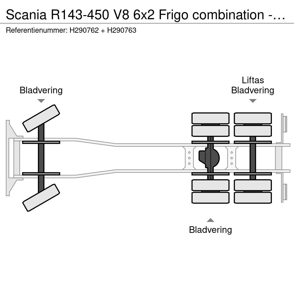 Scania R143-450 V8 6x2 Frigo combination - Oldtimer - Sup Temperature controlled trucks